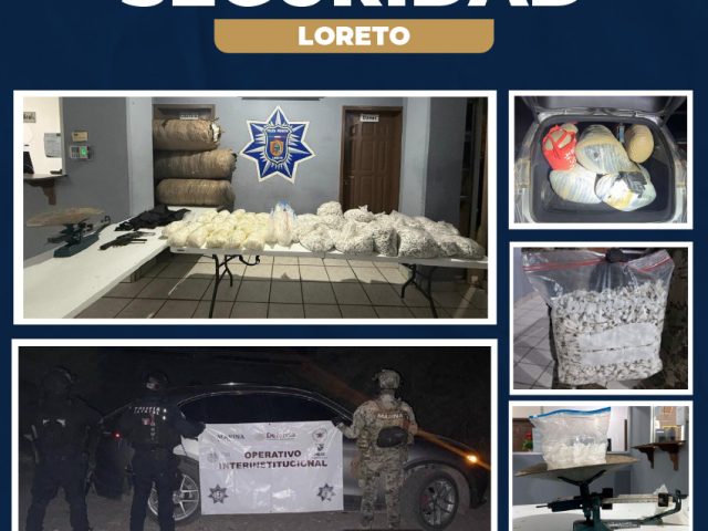 IMPORTANTE ASEGURAMIENTO DE NARCÓTICOS DURANTE OPERATIVO DE LA MESA ESTATAL DE SEGURIDAD EN LORETO